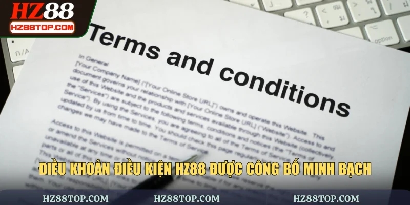 Điều khoản điều kiện HZ88 được công bố minh bạch