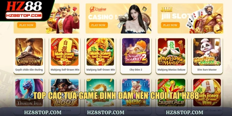 Top các tựa game đình đám nên chơi tại HZ88